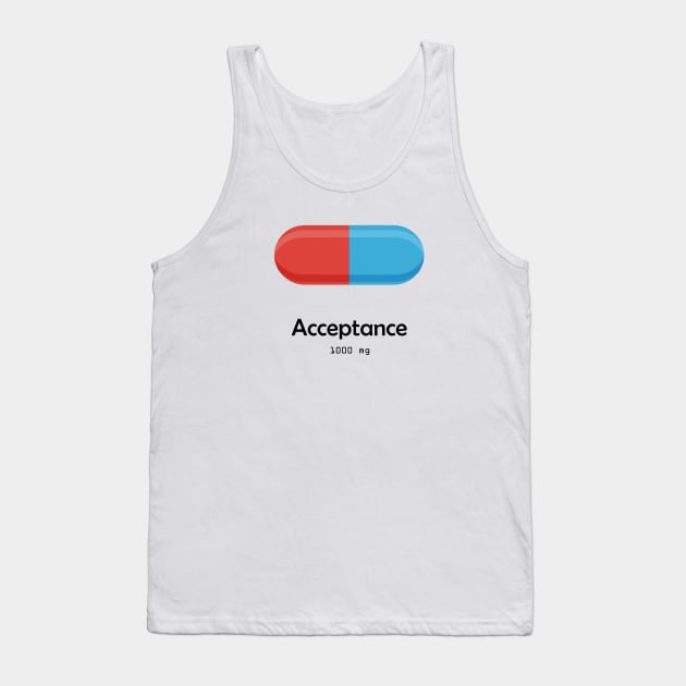Acceptance Medicine Tank Top by Minimalistee